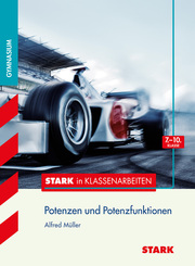 STARK Stark in Mathematik - Gymnasium - Potenzen und Potenzfunktionen 7.-10. Klasse