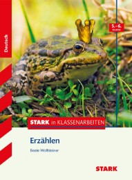 STARK in Klassenarbeiten - Erzählen 5./6. Klasse