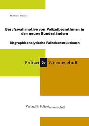 Berufswahlmotive von PolizeibeamtInnen in den neuen Bundesländern