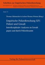 Empirische Polizeiforschung XIV: Polizei und Gewalt