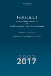 Festschrift zum 20-jährigen Bestehen der Fachhochschule Polizei Sachsen-Anhalt - Cover