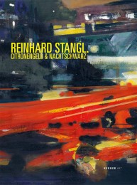 Reinhard Stangl. Citronengelb & Nachtschwarz
