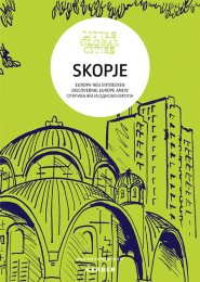 Little Global Cities: Skopje