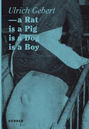 Ulrich Gebert - a Rat is a Pig is a Dog is a Boy