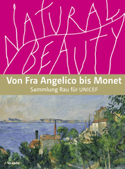 Natural Beauty - Von Fra Angelico bis Monet