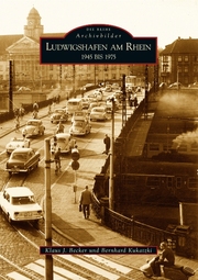 Ludwigshafen am Rhein 1945 bis 1975
