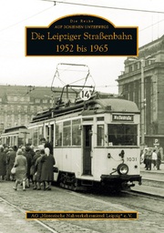 Die Leipziger Straßenbahn 1952 bis 1965