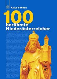 100 berühmte Niederösterreicher