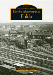 Eisenbahnknotenpunkt Fulda - Cover