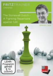 The Stonewall Dutch - A Fighting Repertoire against 1.d4