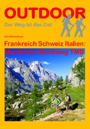 Frankreich Schweiz Italien: Montblanc-Rundweg TMB - Cover