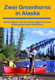 Zwei Greenhorns in Alaska - Cover
