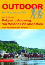 Belgien: Jakobsweg Via Mosana/Via Monastica
