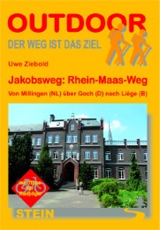Jakobsweg: Rhein-Maas-Weg Von Millingen (NL) über Goch (D) nach Liège(B)