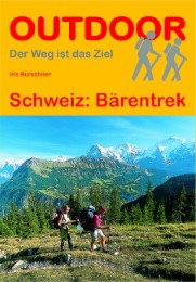 Schweiz: Bärentrek