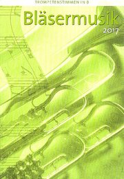 Bläsermusik 2017 - Trompetenstimmen in B