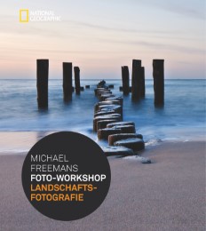 Michael Freemans Foto-Workshop: Landschaftsfotografie