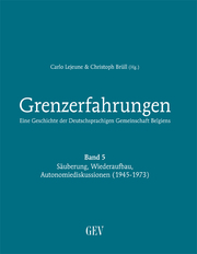 Grenzerfahrungen 5 - Säuberung, Wiederaufbau, Autonomiediskussionen (1945-1973)