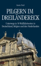 Pilgern im Dreiländereck - Cover