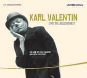 Karl Valentin und die Gesundheit