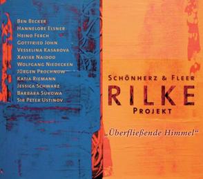 Rilke Projekt - Überfließende Himmel - Cover