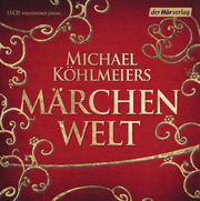 Michael Köhlmeiers Märchenwelt