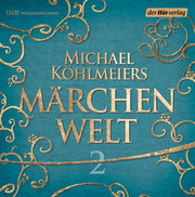 Michael Köhlmeiers Märchenwelt 2