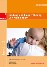 Bindung und Eingewöhnung von Kleinkindern - Cover