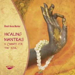 Healing Mantras & Chants for the Soul
