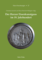 Der Harzer Eisenkunstguss im 19.Jahrhundert