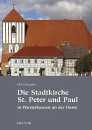 Die Stadtkirche St.Peter und Paul in Wusterhausen an der Dosse