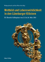 Weltbild und Lebenswirklichkeit in den Lüneburger Klöstern - Cover