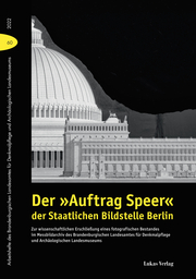 Der 'Auftrag Speer' der Staatlichen Bildstelle Berlin