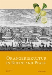 Orangeriekultur in Rheinland-Pfalz - Cover