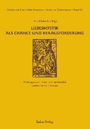 Studien zur Geschichte, Kunst und Kultur der Zisterzienser / Liebesmystik als Chance und Herausforderung - Cover