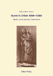Kunst in Erfurt 1300-1360