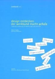 Design entdecken - der Werkbund macht Schule - Cover