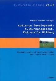 Audience Development, Kulturmanagement, Kulturelle Bildung - Cover