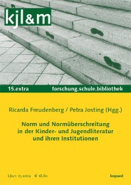 Norm und Normüberschreitung in der Kinder- und Jugendliteratur und ihren Institutionen - Cover