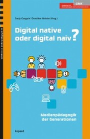 Digital native oder digital naiv?