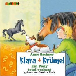 Klara + Krümel: Ein Pony total verhext