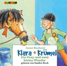 Klara + Krümel: Ein Pony außer Rand und Band