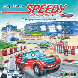 Speedy, das kleine Rennauto - Ein spannendes Rennen - Cover