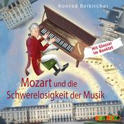 Mozart und die Schwerelosigkeit der Musik - Cover