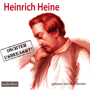 Heinrich Heine - Dichter unbekannt!