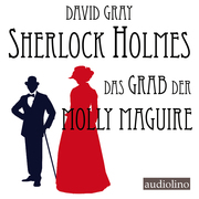 Sherlock Holmes - Das Grab der Molly Maguire