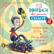 Felix Rohrbach, der geniale Chaot 2
