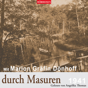 Mit Marion Gräfin Dönhoff durch Masuren - 1941