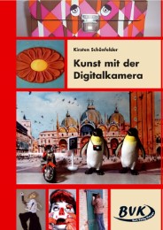 Kunstprojekt 'Kunst mit der Digitalkamera' - Cover