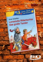 Literaturprojekt zu Ursel Scheffler: 'Lanzelotta Rittertochter: Das große Turnier'